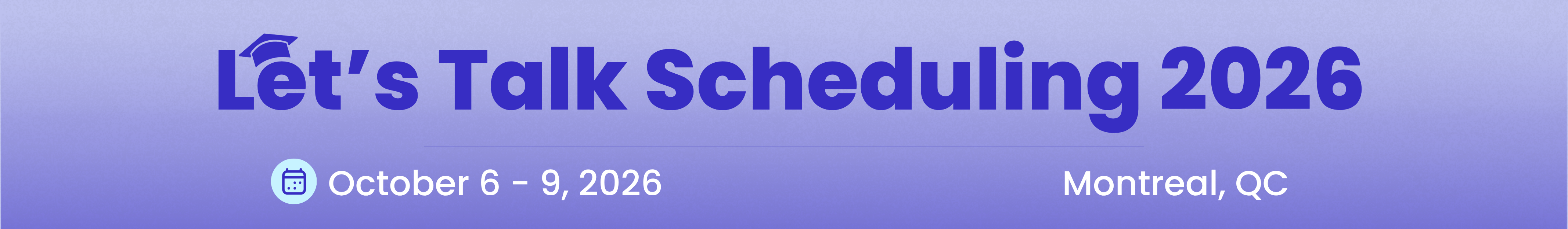 Let’s Talk Scheduling 2026